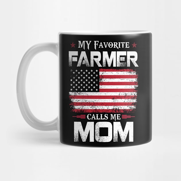 My Favorite Farmer Calls Me Mom Proud Farmer T Shirts For Farmer Gift For Farmer Family by Murder By Text